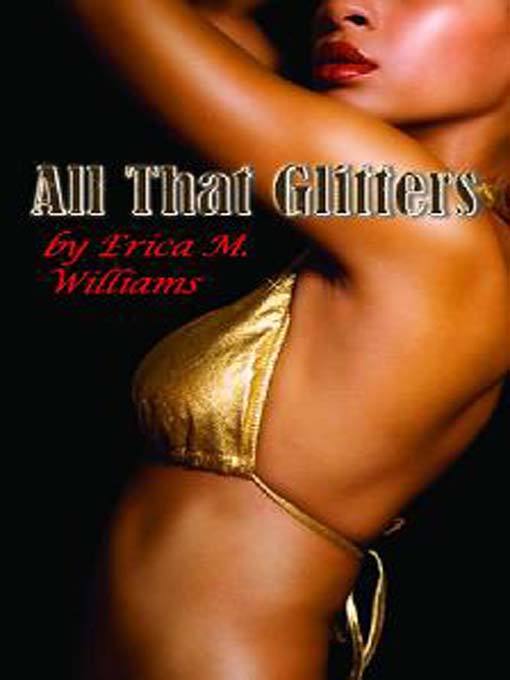 Title details for All that Glitters by Ericka M. Williams - Available